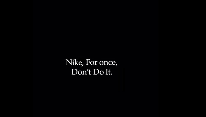  For once, Don’t Do It | Nike