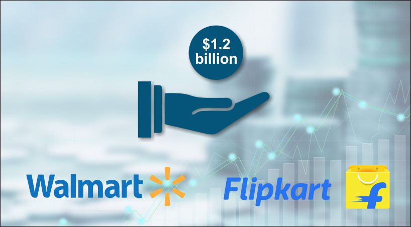  Walmart Plans To Invest $1.2 Billion In Flipkart