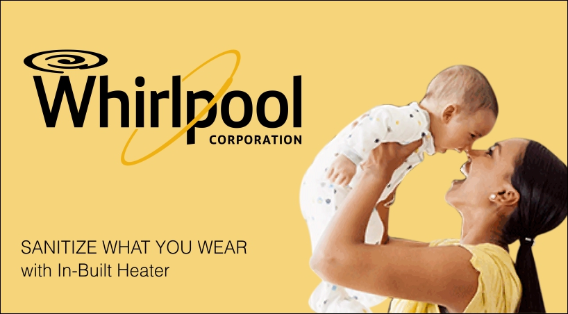  Whirlpool Launches New Campaign; Washing Machines To Sanitize Clothes