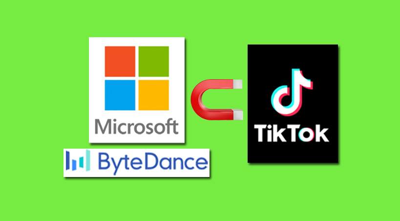  Hope for ByteDance as Microsoft to Acquire US arm of TikTok