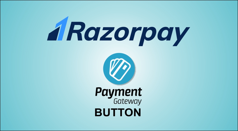  Indian Startup Razorpay Launches Payment Gateway ‘Button’